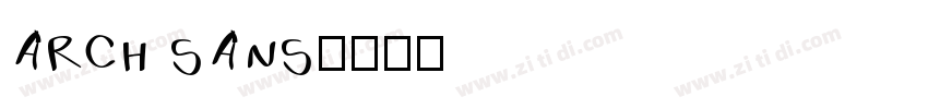 arch sans字体转换
